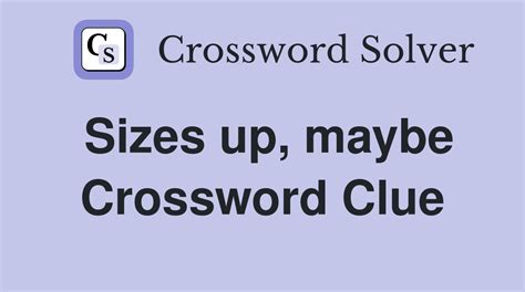 sized up crossword clue|size up crossword puzzle.